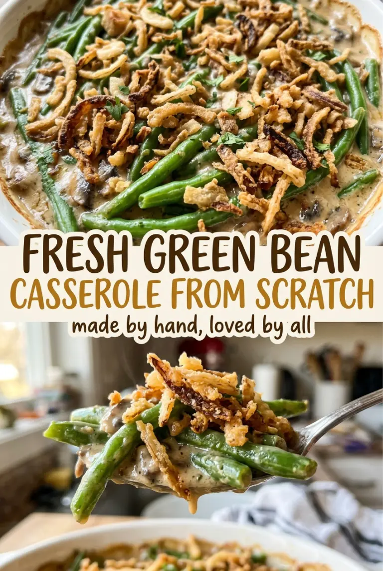 Fresh Green Bean Casserole from Scratch